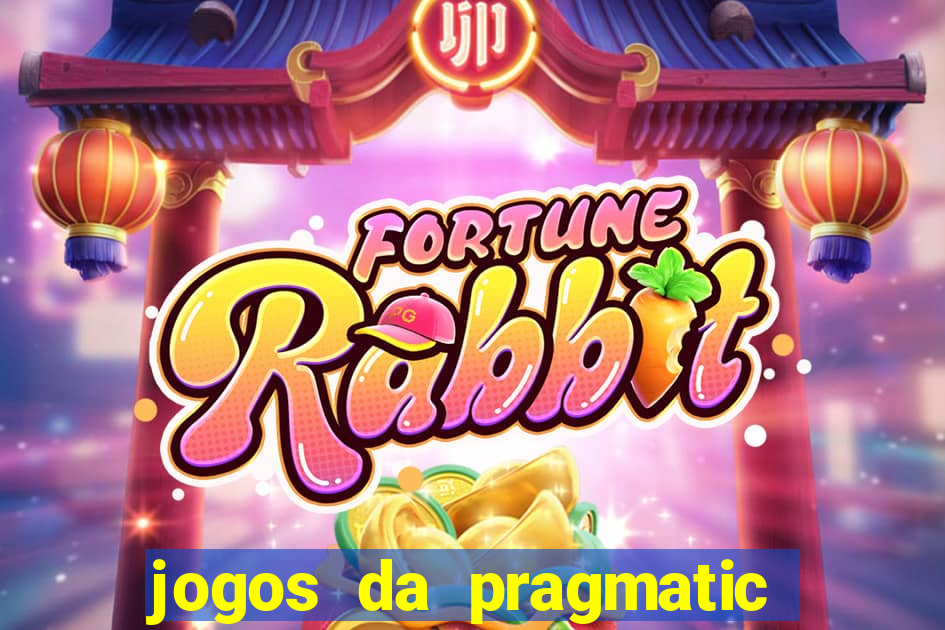 jogos da pragmatic que mais pagam